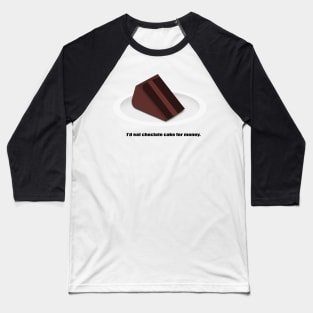 Let Them Eat Cake Baseball T-Shirt